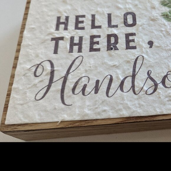 NWT Hello There, Handsome Farmhouse Home Decor Michael's Ashland Pride Dad's Day - Picture 2 of 5